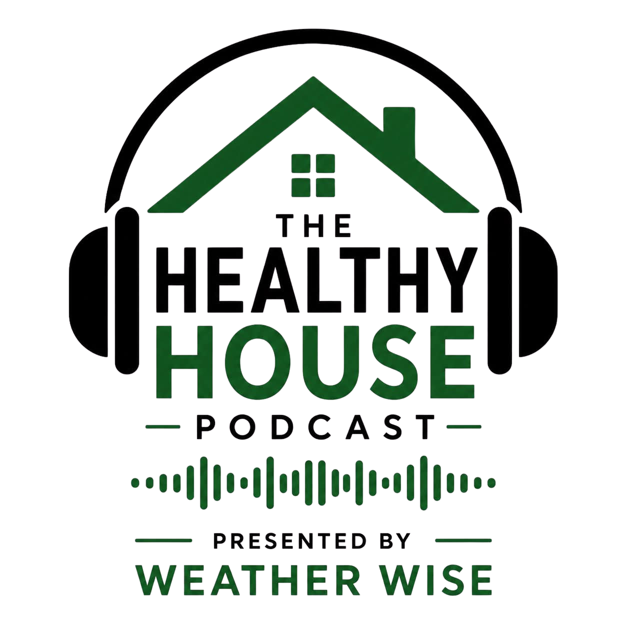 The Healthy House Podcast